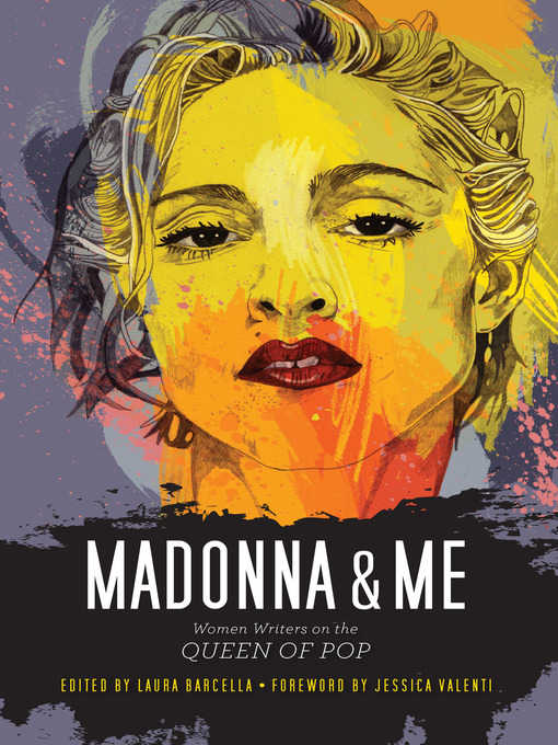 Title details for Madonna and Me by Laura Barcella - Available